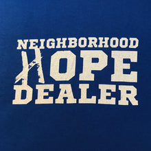 Load image into Gallery viewer, Neighborhood Hope Dealer (T-Shirt)