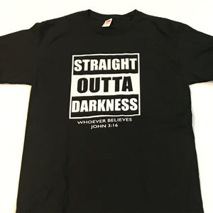 Straight Outta Darkness (T-Shirt) Black