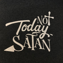 Load image into Gallery viewer, Not Today Satan (T-Shirt)