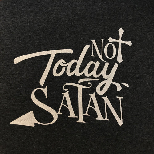 Not Today Satan (T-Shirt)